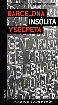 Barcelona Insolita Y Secreta