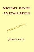 Michael Davies - An Evaluation