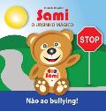 Sami O Ursinho M?gico: N?o ao bullying!: (Full-Color Edition)