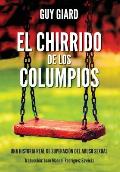 El Chirrido de Los Columpios: De la supervivencia a la plenitud, Una historia real de superaci?n del abuso sexual. (Spanish edition)