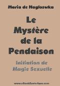 Le Mystere de la Pendaison: Initiation de Magie Sexuelle