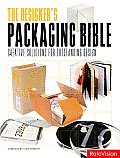Designers Packaging Bible Creative Solutions for Outstanding Design