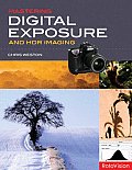 Mastering Digital Exposure & Hdr Imaging