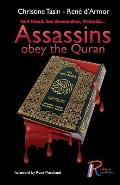 Assassins Obey The Quran: Fort Hood, San Bernadino, Orlando