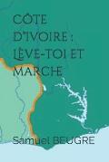 C?te d'Ivoire: L?ve-toi et marche