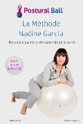 La methode Nadine Garcia: Postural Ball