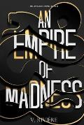 An Empire of Mad(d)ness: A Dark Mafia Romance