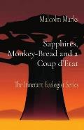 Sapphires, Monkey-Bread and a Coup d'Etat: The Itinerant Ecologist Series