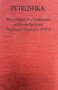 Petrushka: Proceedings of a Conference on Severe Epidemic Phytonotic Syndrome (SEPS)