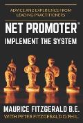 Net Promoter - Implement the System: Advice and experience from leading practitioners