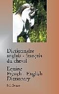 Dictionnaire anglais-fran?ais du cheval / Equine French-English Dictionary