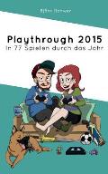 Playthrough 2015: In 77 Spielen durch das Jahr