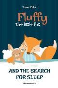 Fluffy, the little fox: And the search for sleep