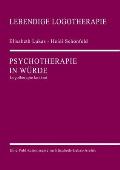 Psychotherapie in W?rde: Logotherapie konkret