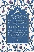 Les conditions et les oraisons de la Tijaniya: et leur appui dans le Coran et la Sunna Proph?tique