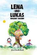 Lena und Lukas: Wollen's Wissen!