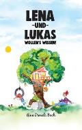 Lena und Lukas: Wollen's Wissen!