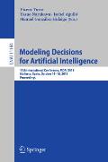 Modeling Decisions for Artificial Intelligence: 15th International Conference, Mdai 2018, Mallorca, Spain, October 15-18, 2018, Proceedings