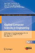 Applied Computer Sciences in Engineering: 5th Workshop on Engineering Applications, Wea 2018, Medell?n, Colombia, October 17-19, 2018, Proceedings, Pa
