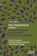 Inter-Organizational Culture: Linking Relationship Marketing with Organizational Behavior
