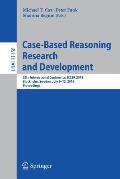 Case-Based Reasoning Research and Development: 26th International Conference, Iccbr 2018, Stockholm, Sweden, July 9-12, 2018, Proceedings