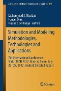 Simulation and Modeling Methodologies, Technologies and Applications: 7th International Conference, Simultech 2017 Madrid, Spain, July 26-28, 2017 Rev