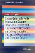 Smart Quintuple Helix Innovation Systems: How Social Ecology and Environmental Protection Are Driving Innovation, Sustainable Development and Economic