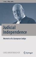 Judicial Independence: Memoirs of a European Judge