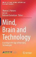 Mind, Brain and Technology: Learning in the Age of Emerging Technologies