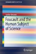 Foucault and the Human Subject of Science