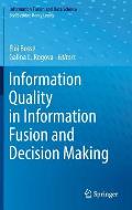 Information Quality in Information Fusion and Decision Making