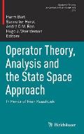 Operator Theory, Analysis and the State Space Approach: In Honor of Rien Kaashoek