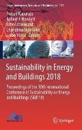 Sustainability in Energy and Buildings 2018: Proceedings of the 10th International Conference in Sustainability on Energy and Buildings (Seb'18)