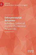 Entrepreneurial Behaviour: Individual, Contextual and Microfoundational Perspectives
