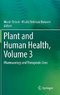 Plant and Human Health, Volume 3: Pharmacology and Therapeutic Uses
