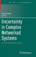 Uncertainty in Complex Networked Systems: In Honor of Roberto Tempo