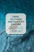 Crime, Deviance and Popular Culture: International and Multidisciplinary Perspectives