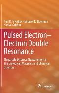 Pulsed Electron-Electron Double Resonance: Nanoscale Distance Measurement in the Biological, Materials and Chemical Sciences