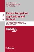 Pattern Recognition Applications and Methods: 7th International Conference, Icpram 2018, Funchal, Madeira, Portugal, January 16-18, 2018, Revised Sele