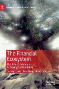 The Financial Ecosystem: The Role of Finance in Achieving Sustainability