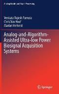 Analog-And-Algorithm-Assisted Ultra-Low Power Biosignal Acquisition Systems