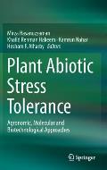 Plant Abiotic Stress Tolerance: Agronomic, Molecular and Biotechnological Approaches