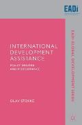 International Development Assistance: Policy Drivers and Performance