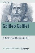 Galileo Galilei: At the Threshold of the Scientific Age