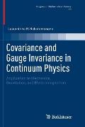 Covariance and Gauge Invariance in Continuum Physics: Application to Mechanics, Gravitation, and Electromagnetism