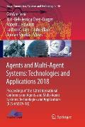 Agents and Multi-Agent Systems: Technologies and Applications 2018: Proceedings of the 12th International Conference on Agents and Multi-Agent Systems