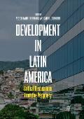 Development in Latin America: Critical Discussions from the Periphery
