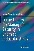 Game Theory for Managing Security in Chemical Industrial Areas