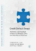 Credit Default Swaps: Mechanics and Empirical Evidence on Benefits, Costs, and Inter-Market Relations