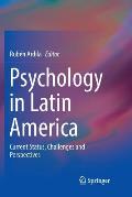 Psychology in Latin America: Current Status, Challenges and Perspectives